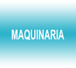 MAQUINARIA